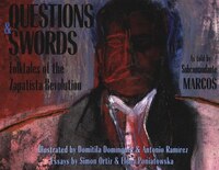 Questions And Swords: Folktales Of The Zapatista Revolution
