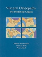 Visceral Osteopathy: The Peritoneal Organs