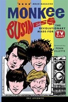 Monkee Business: The Revolutionary Made-for-tv Band
