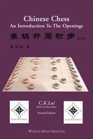 Chinese Chess:  An Introduction To The Openings