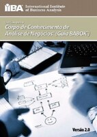 Um Guia Para O Corpo De Conhecimento De Análise De Negóciost (guia Babok(r))