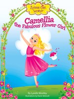 Camellia The Fabulous Flower Girl