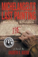 Michelangelo&apos;s Last Painting