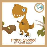 Paleo Stomp: A Jurassic Stompin&apos; Jive