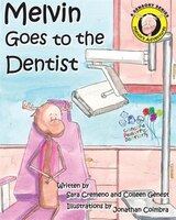 Melvin Goes To The Dentist