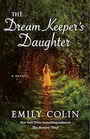 The Dream Keeper&apos;s Daughter: A Novel