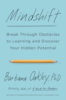 Mindshift: Break Through Obstacles To Learning And Discover 