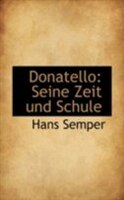 Donatello: Seine Zeit Und Schule