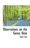 Observations On The Genus Unio