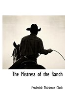 The Mistress Of The Ranch