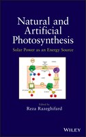 Natural and Artificial Photosynthesis: Solar Power as an Energy Source Natural and Artificial Photosynthesis: Solar Power as an Energy Source