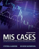 MIS Cases : Solving Small Business Scenarios Using 