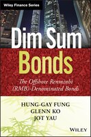 Dim Sum Bonds: The Offshore Renminbi (rmb)-denominated Bonds