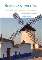 Repase Y Escriba: Curso Avanzado De Gram&aacute;tica Y Composici&oacute;n
