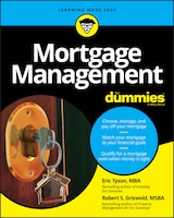 Managing & Paying Off Your Mortgage For Dummies