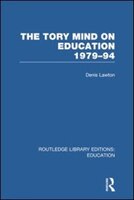 The Tory Mind On Education: 1979-1994