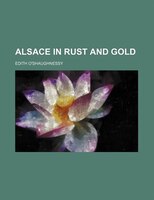 Alsace In Rust And Gold