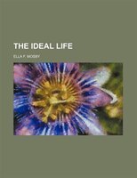 The Ideal Life