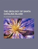 The Geology Of Santa Catalina Island