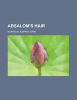 Absalom&apos;s Hair