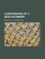 Confessions Of A Beachcomber