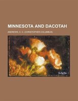 Minnesota And Dacotah