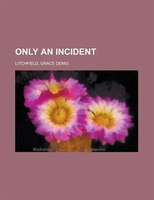 Only An Incident