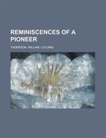 Reminiscences Of A Pioneer