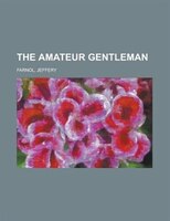 The Amateur Gentleman