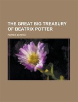 The Great Big Treasury Of Beatrix Potter