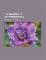 The Mystery Of Metropolisville