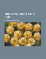 The Rover Boys On A Hunt