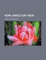 How Janice Day Won