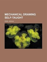 Mechanical Drawing Self-taught