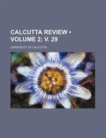 Calcutta Review (volume 2; V. 29)
