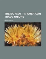 The Boycott In American Trade Unions
