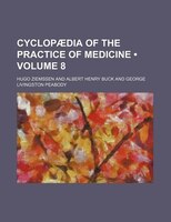 Cyclopaedia Of The Practice Of Medicine (volume 8)
