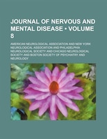 Journal Of Nervous And Mental Disease (volume 8)