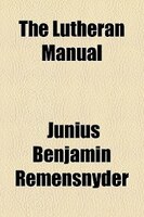 The Lutheran Manual