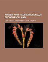 Kinder- Und Hausmärchen Aus Süddeutschland