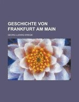 Geschichte Von Frankfurt Am Main