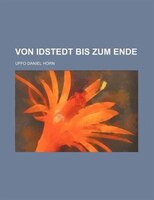 Von Idstedt Bis Zum Ende