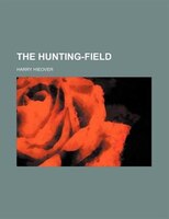 The Hunting-field