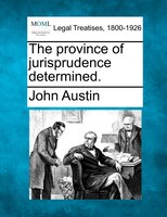 The Province Of Jurisprudence Determined.