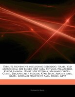 Articles On Kibbutz Movement, Including: Megiddo, Israel, Yad Mordechai, Sde Boker, Beit Alfa, Yotvata, Palmachim, Kiryat Anavim,