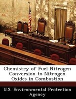 Chemistry Of Fuel Nitrogen Conversion To Nitrogen Oxides In Combustion