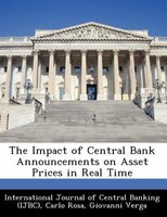 The Impact Of Central Bank Announcements On Asset Prices In Real Time