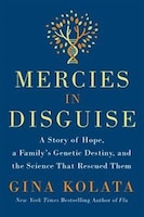 Mercies In Disguise: A Story Of Hope, A Family&apos;s 