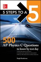 McGraw-Hill Education 5 Steps to a 5:  500 AP Physics C 