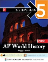 5 Steps to a 5 AP World History 2018 edition